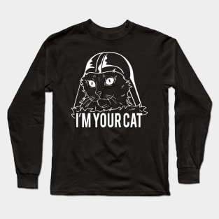 I am your cat Long Sleeve T-Shirt